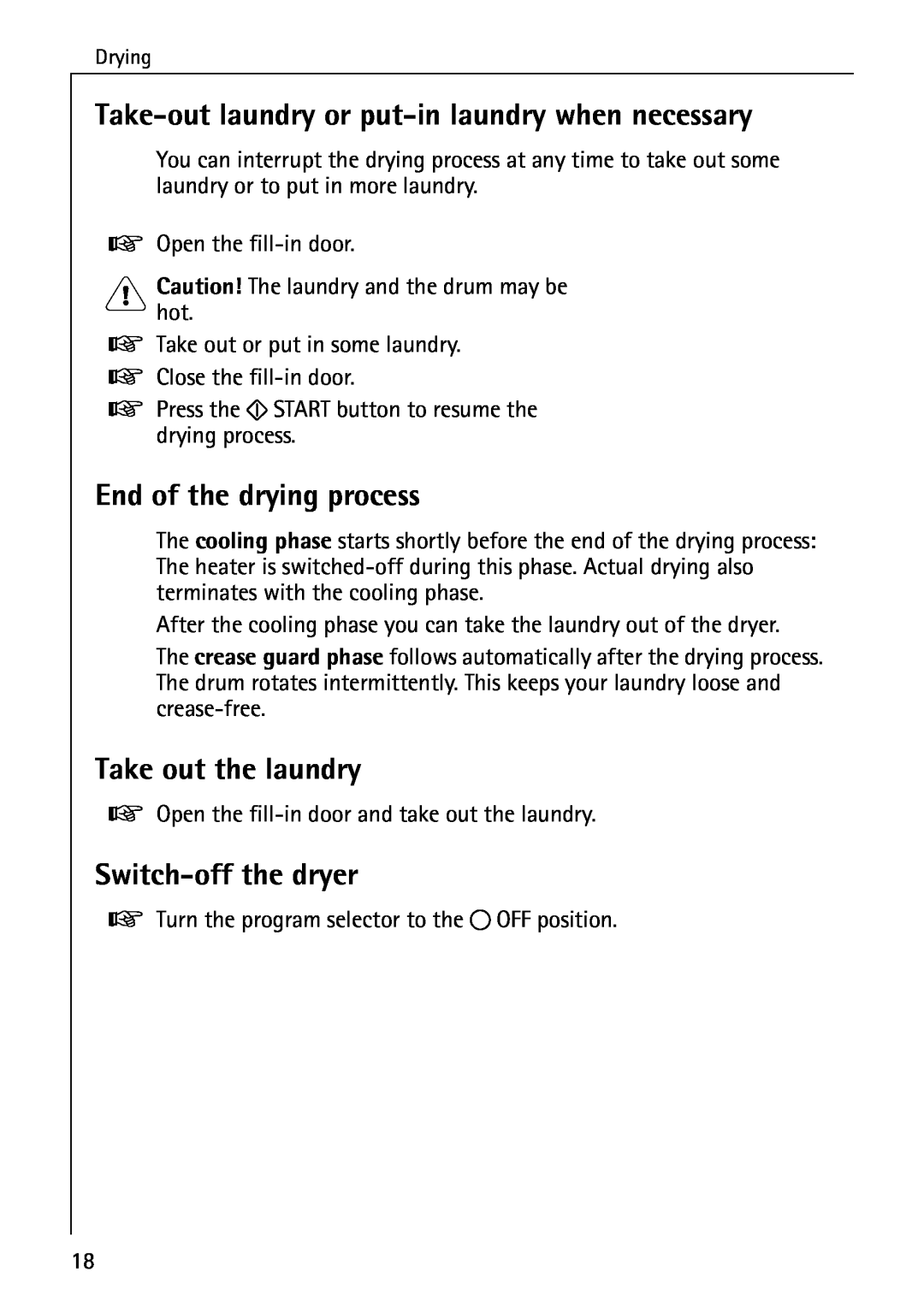 AEG 56609 Take-out laundry or put-in laundry when necessary, End of the drying process, Take out the laundry 