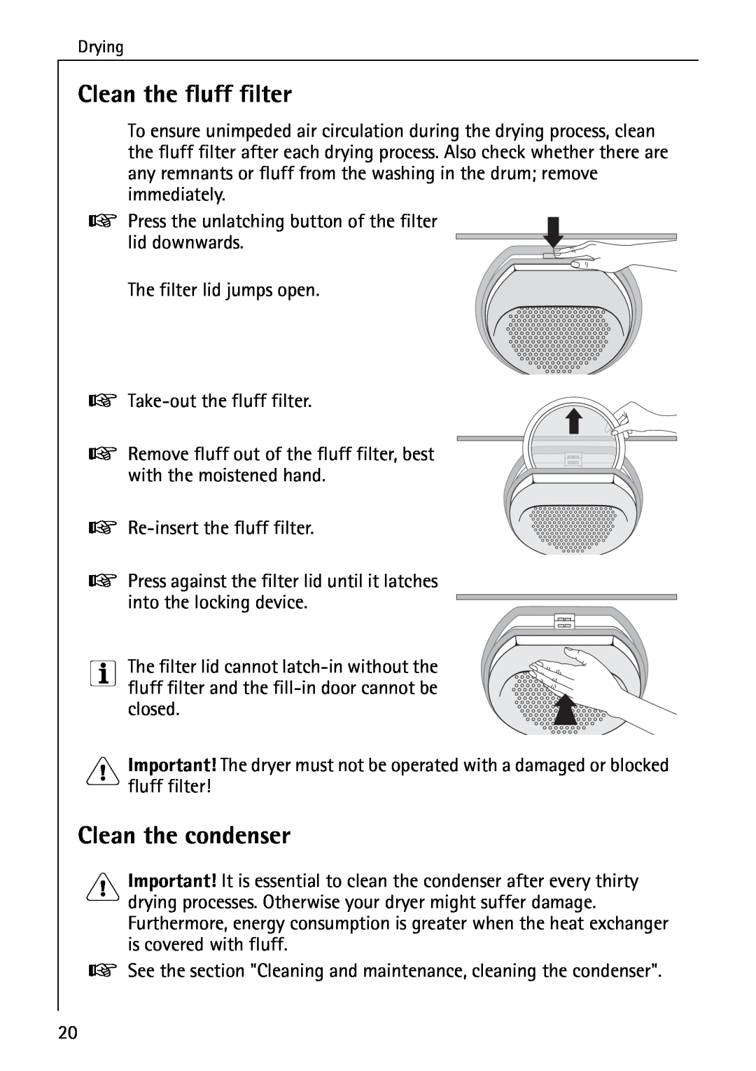 AEG 56609 operating instructions Clean the fluff filter, Clean the condenser 