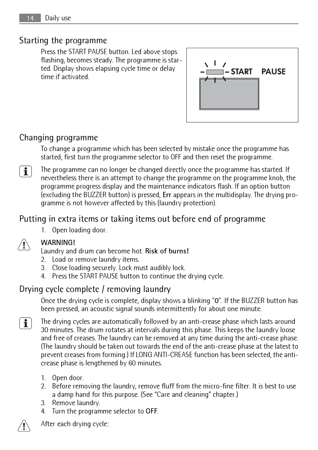 AEG 56740 user manual Starting the programme, Changing programme, Drying cycle complete / removing laundry 