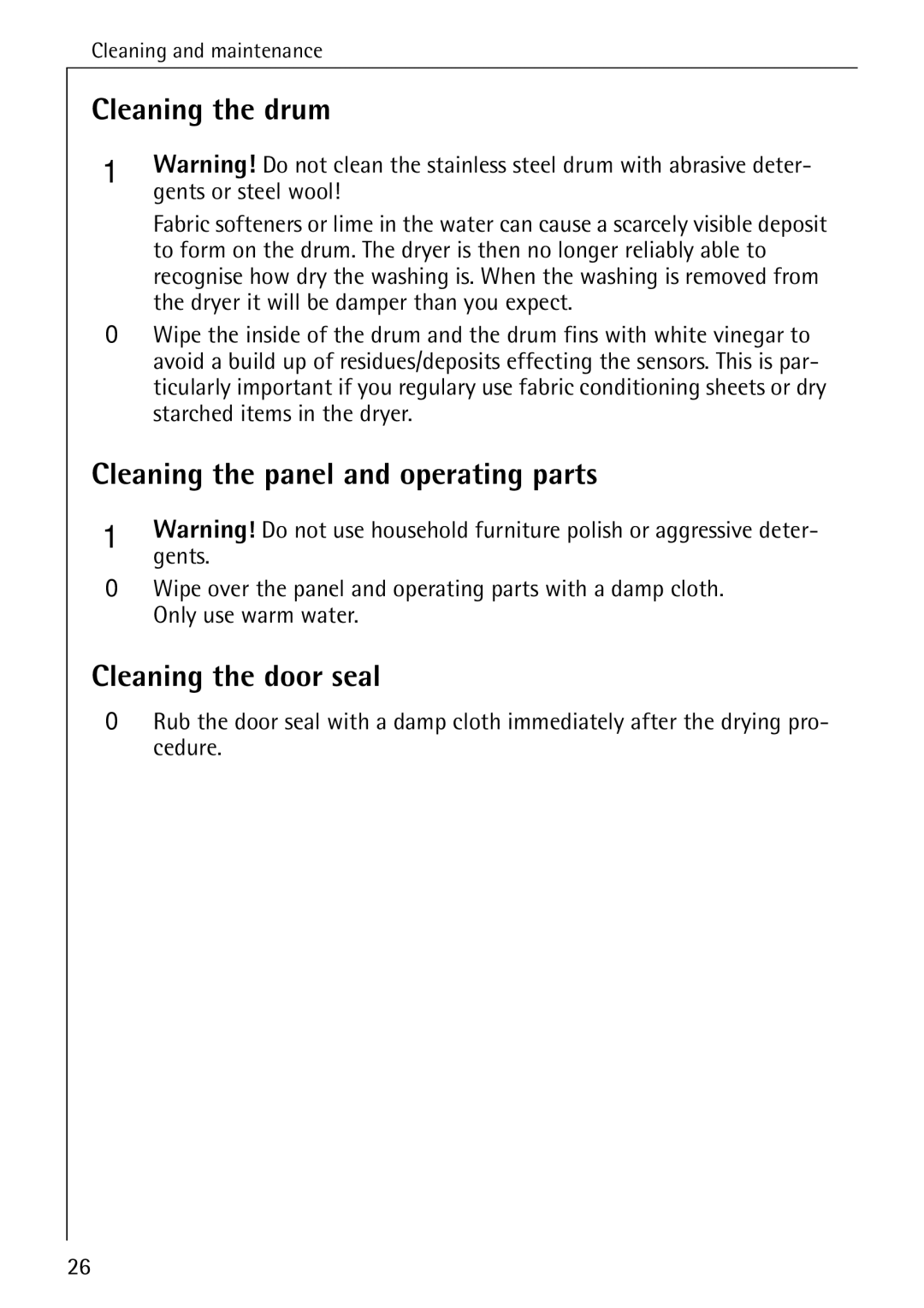 AEG 57320 operating instructions Cleaning the drum, Cleaning the panel and operating parts 