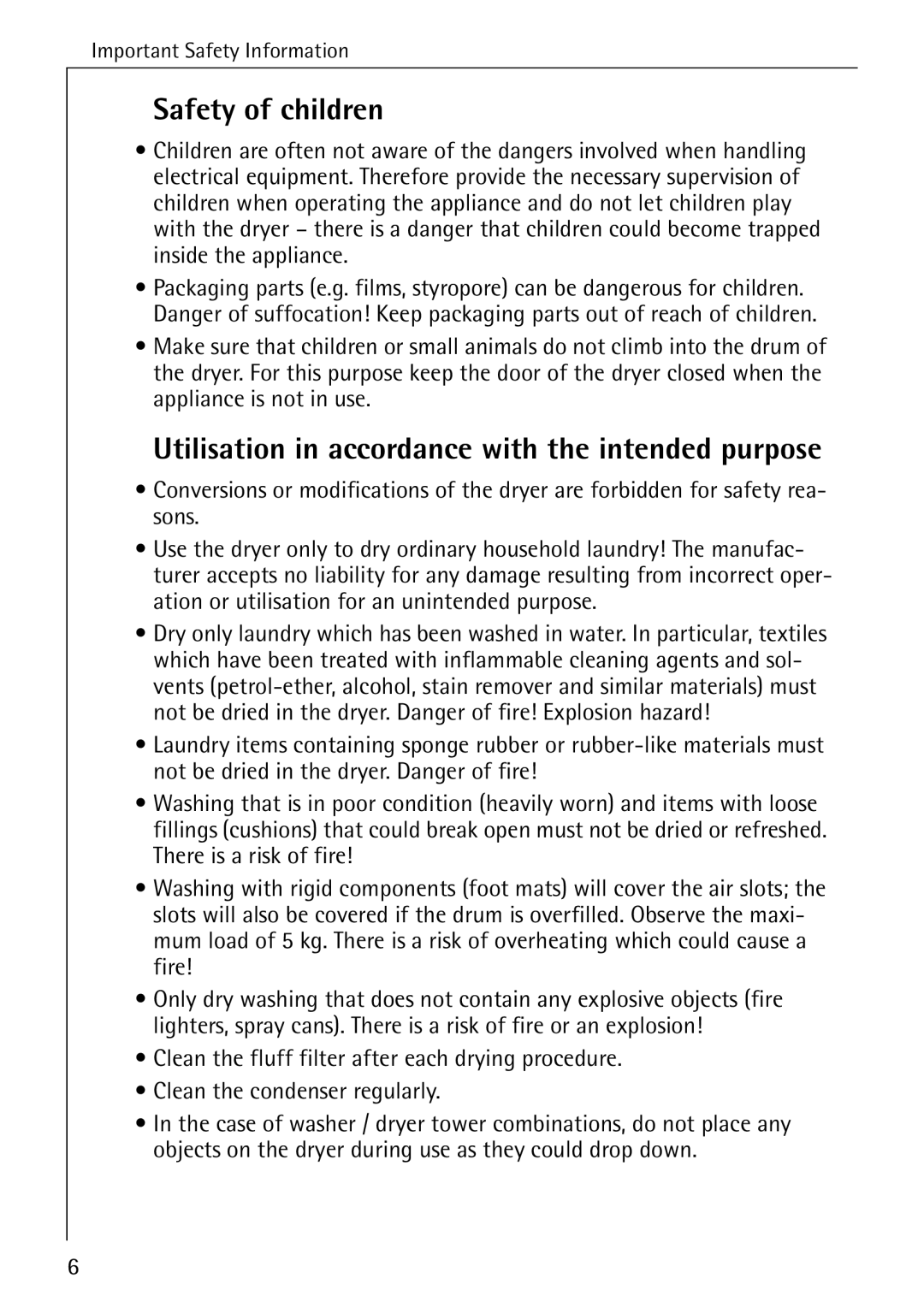 AEG 57320 operating instructions Safety of children, Utilisation in accordance with the intended purpose 