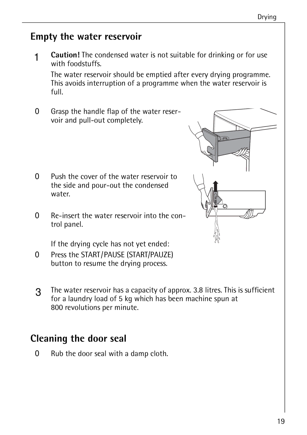 AEG 57520 operating instructions Empty the water reservoir, Cleaning the door seal 