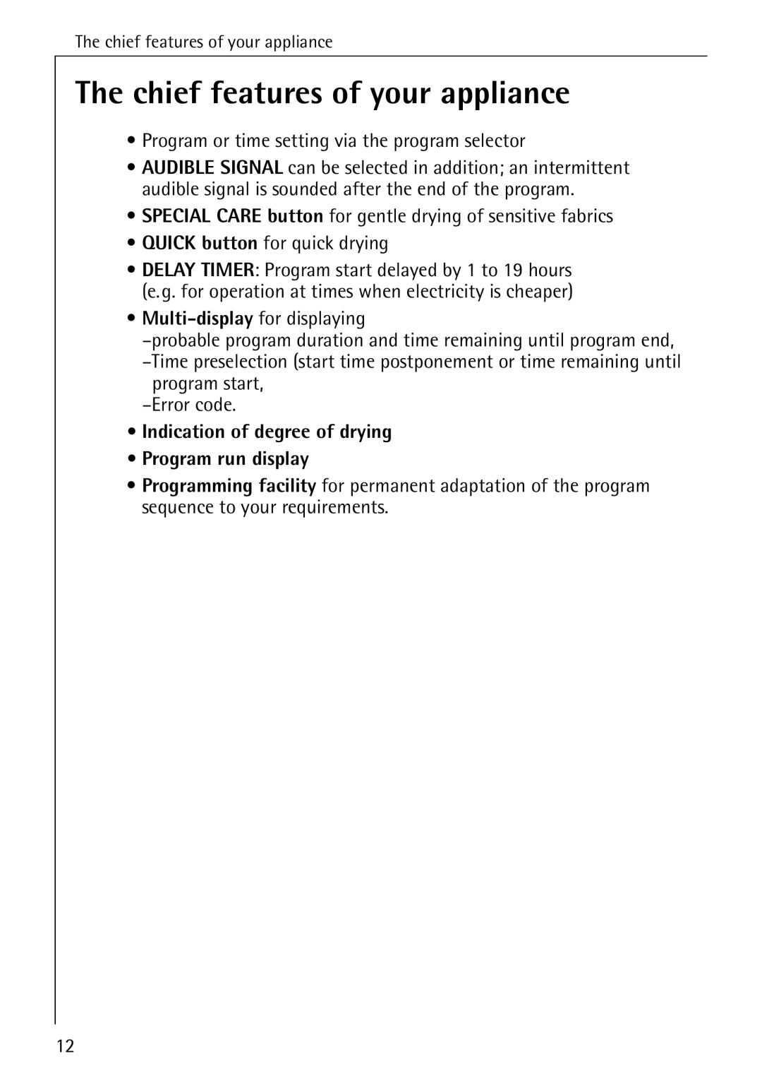 AEG 57700 operating instructions Chief features of your appliance, Program or time setting via the program selector 