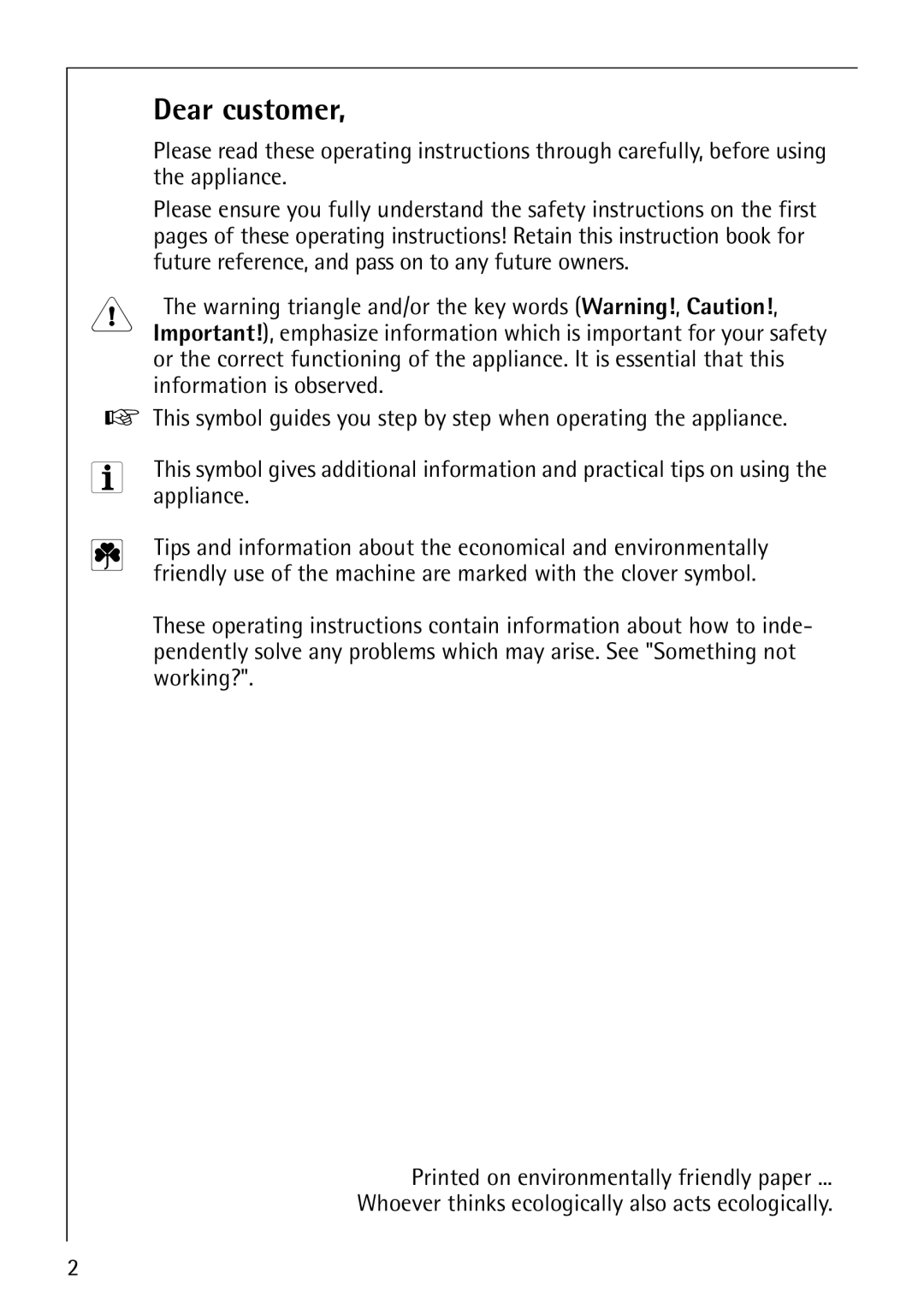 AEG 57700 operating instructions Dear customer, Appliance 