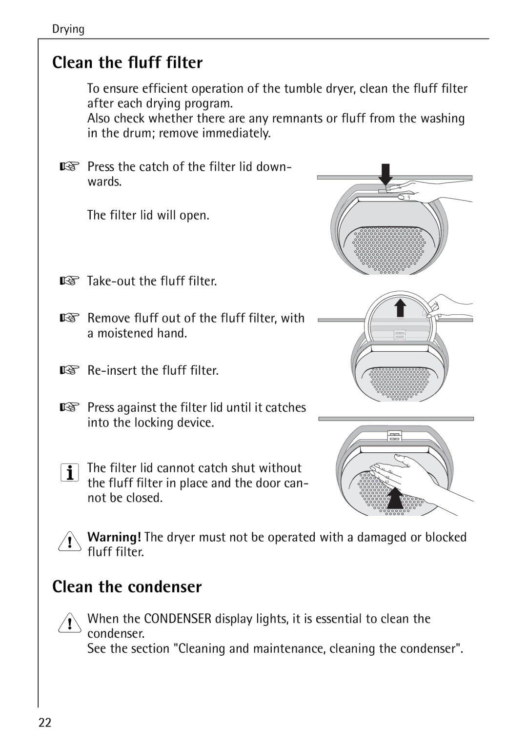 AEG 57700 operating instructions Clean the fluff filter, Clean the condenser 