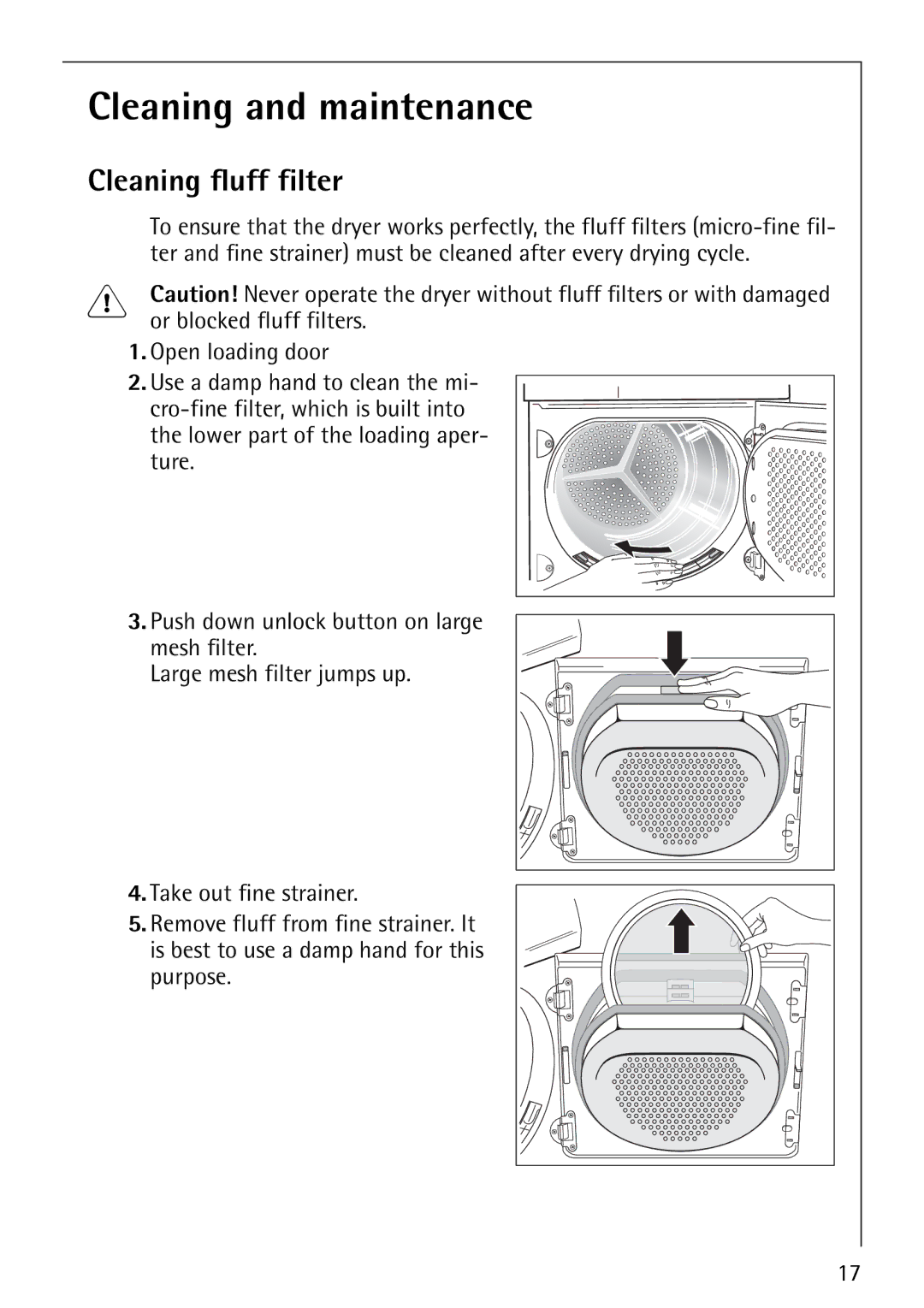 AEG 59800 manual Cleaning and maintenance, Cleaning fluff filter 