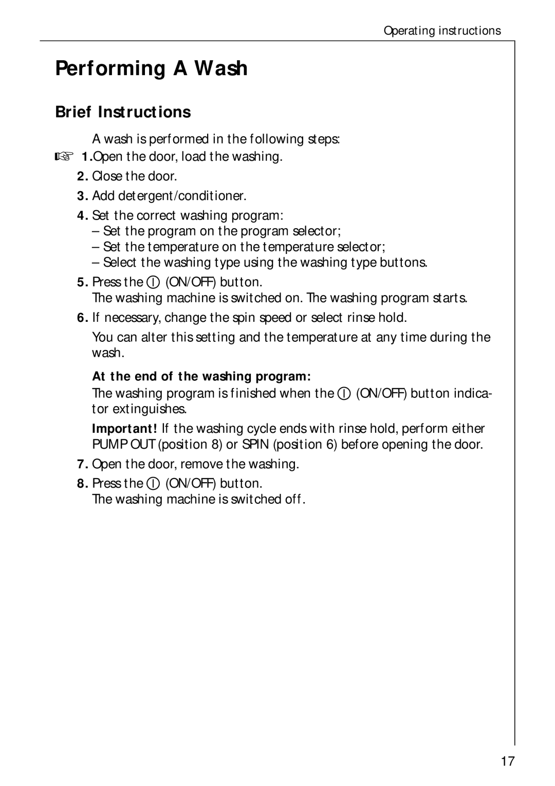 AEG 60300 manual Performing a Wash, Brief Instructions, At the end of the washing program 