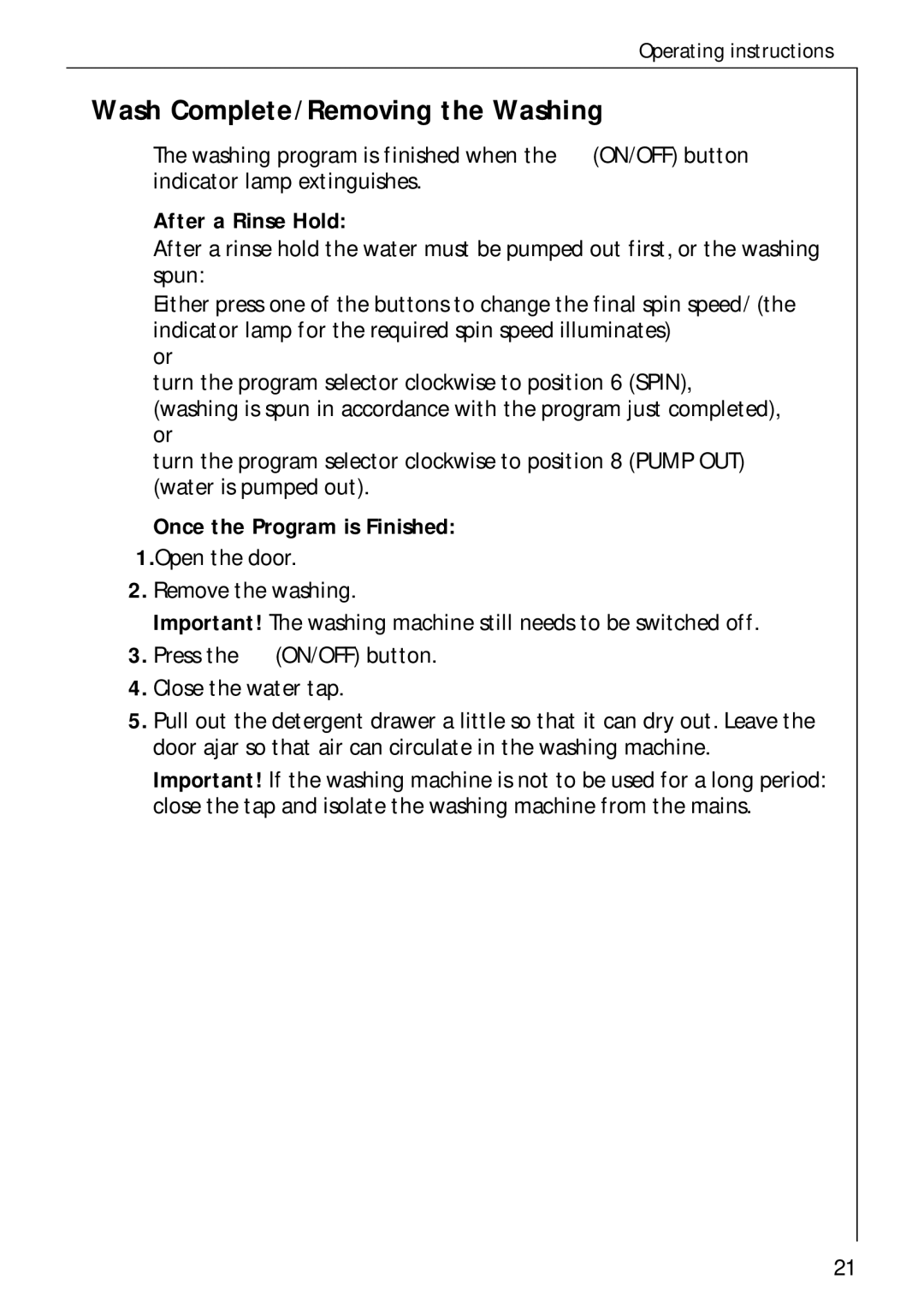 AEG 60300 manual Wash Complete/Removing the Washing, After a Rinse Hold, Once the Program is Finished 