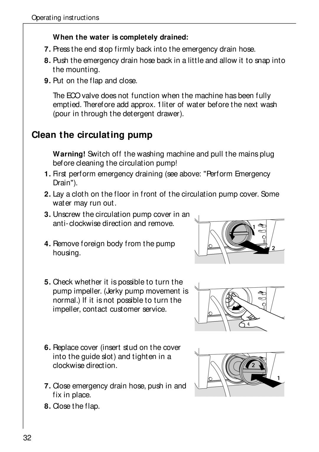 AEG 60300 manual Clean the circulating pump, When the water is completely drained 