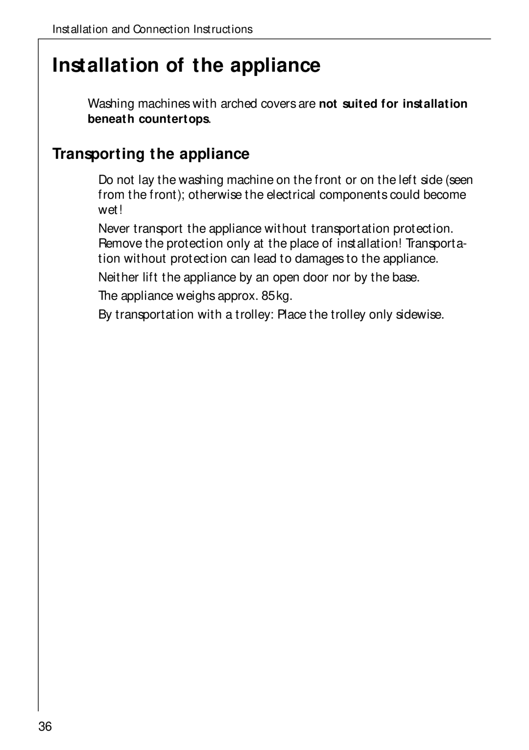 AEG 60300 manual Installation of the appliance, Transporting the appliance 