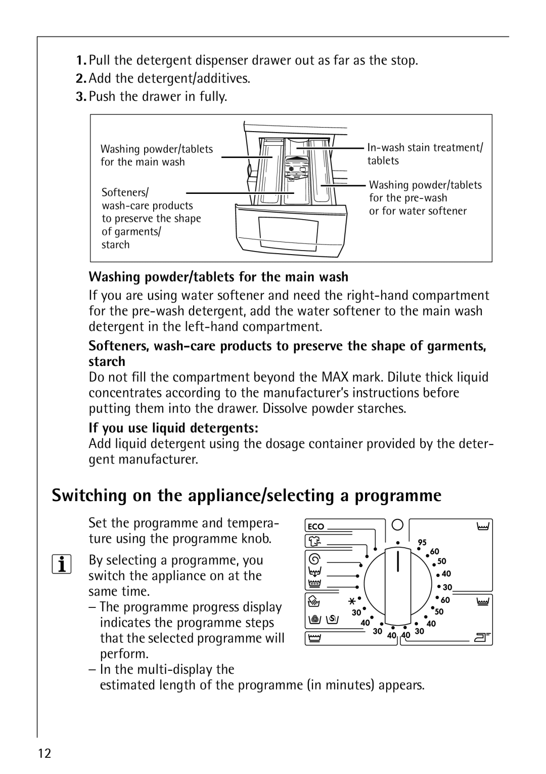 AEG 60810 manual Switching on the appliance/selecting a programme, Washing powder/tablets for the main wash 