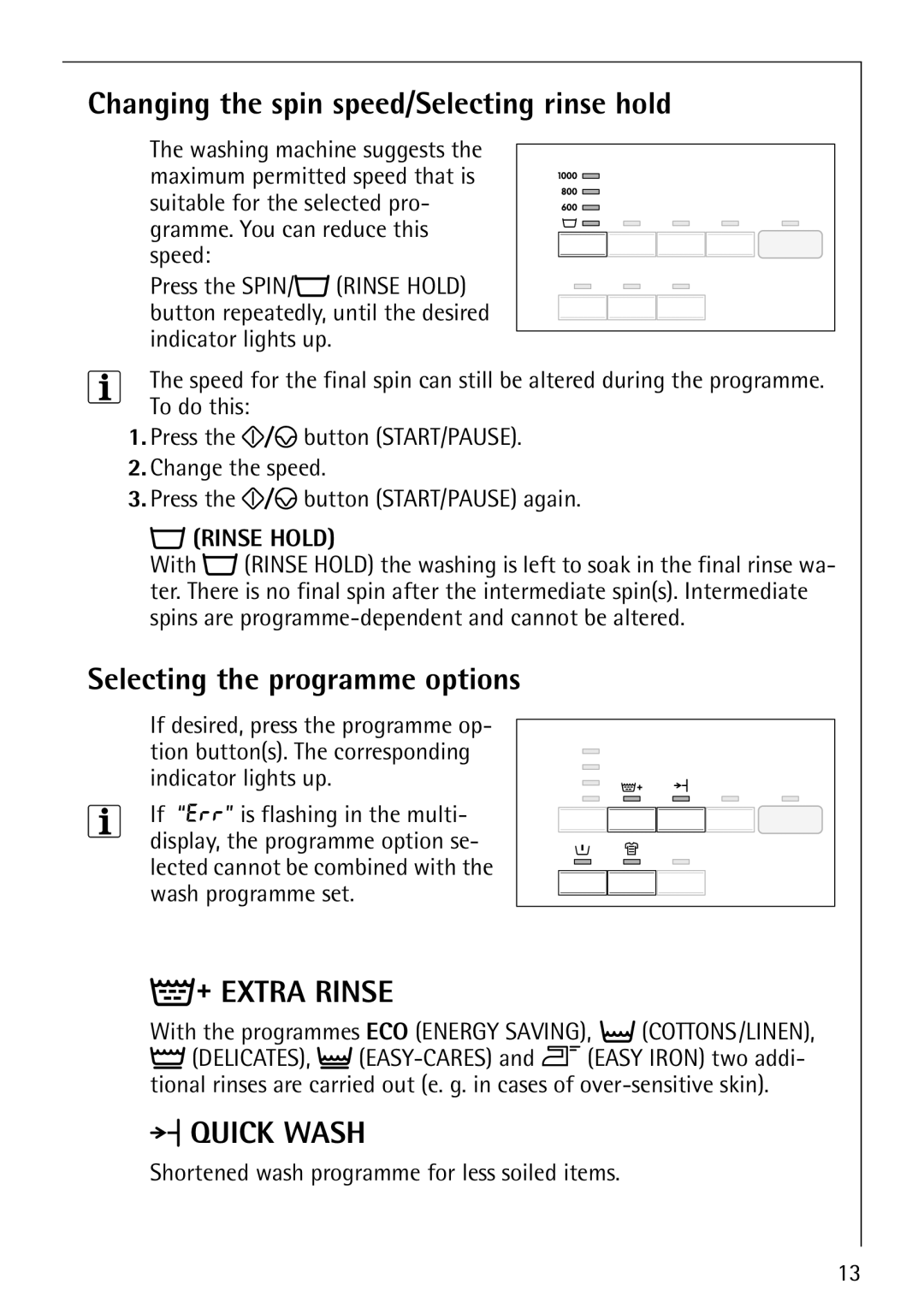 AEG 60810 manual Changing the spin speed/Selecting rinse hold, Selecting the programme options 