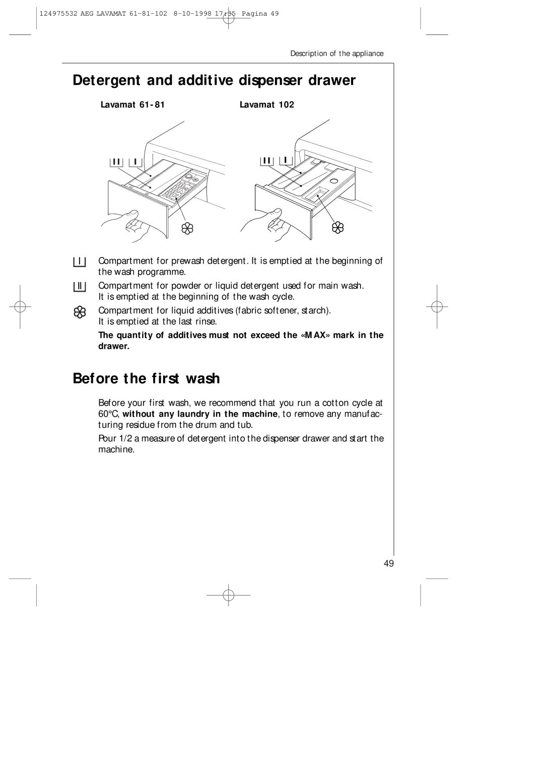 AEG 61-81-102 manual Detergent and additive dispenser drawer, Before the first wash, Lavamat 