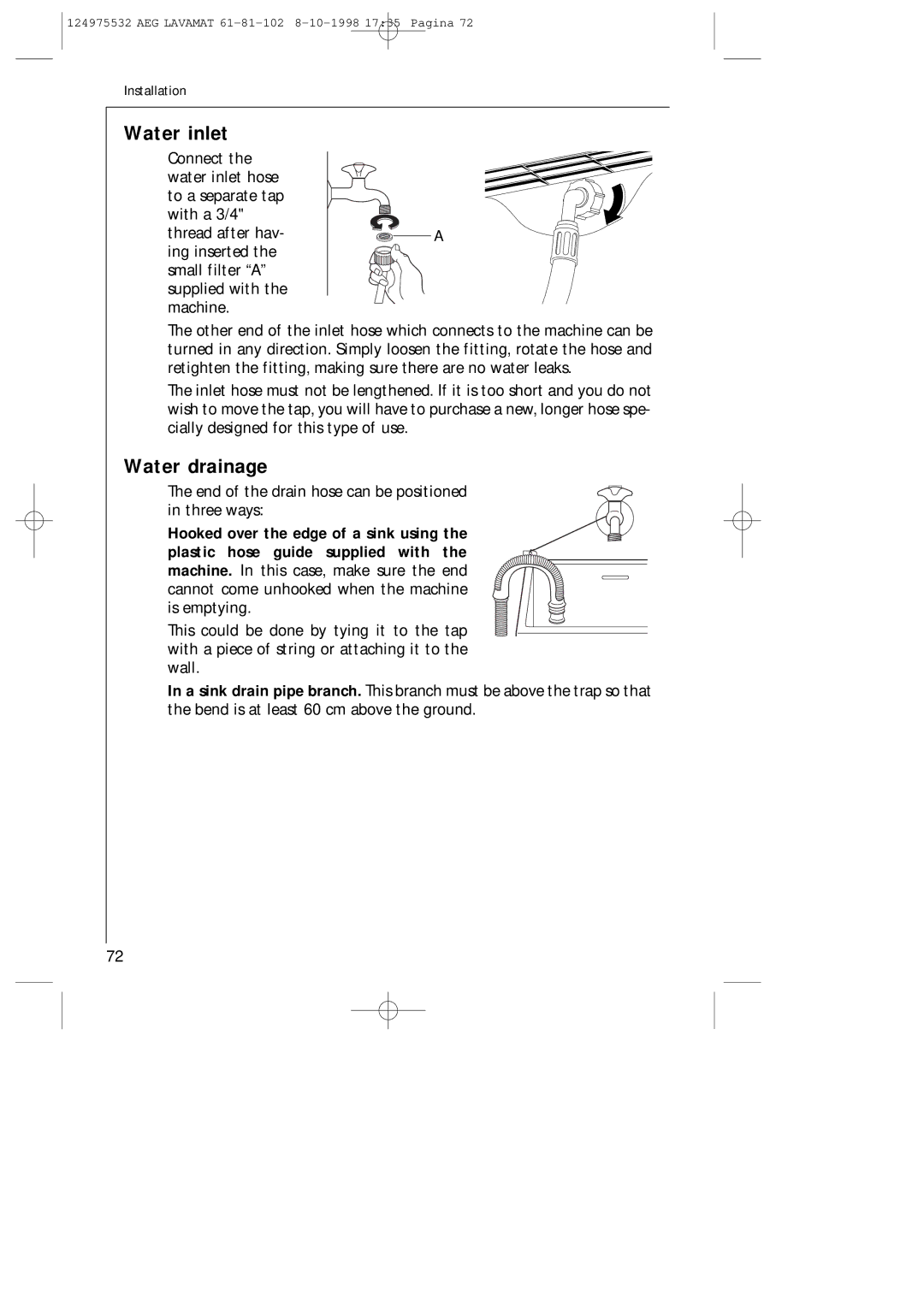 AEG 61-81-102 manual Water inlet, Water drainage, End of the drain hose can be positioned in three ways 