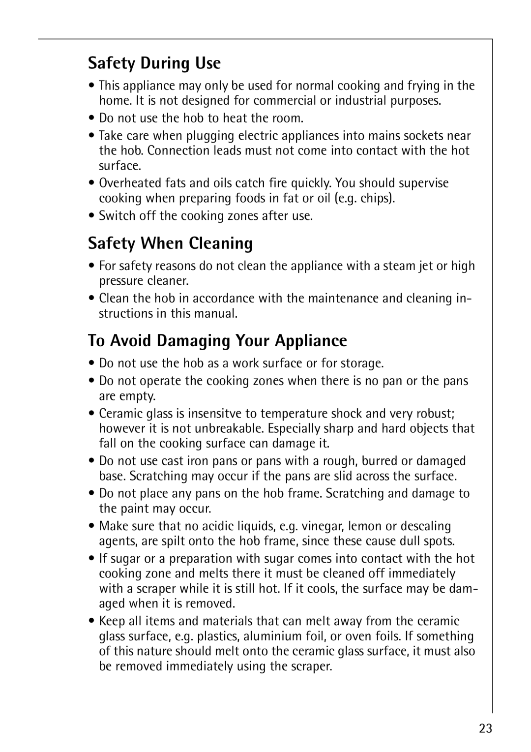 AEG 61000M manual Safety During Use, Safety When Cleaning, To Avoid Damaging Your Appliance 