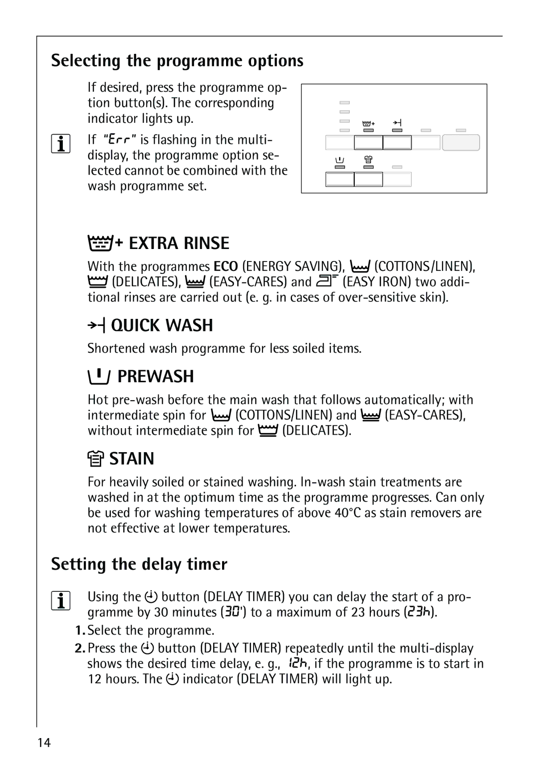 AEG 61900, 60900 Selecting the programme options, Setting the delay timer, Shortened wash programme for less soiled items 