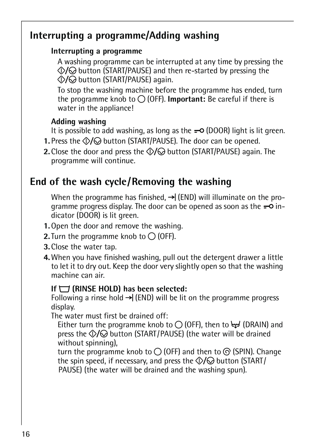 AEG 61900, 60900 manual Interrupting a programme/Adding washing, End of the wash cycle/Removing the washing 