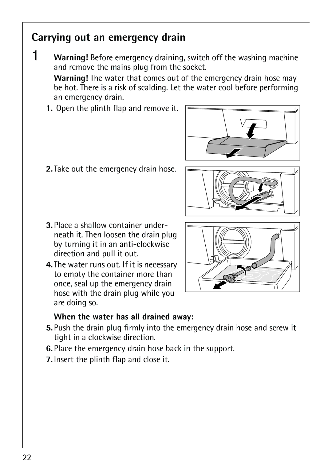 AEG 61900, 60900 manual Carrying out an emergency drain, When the water has all drained away 