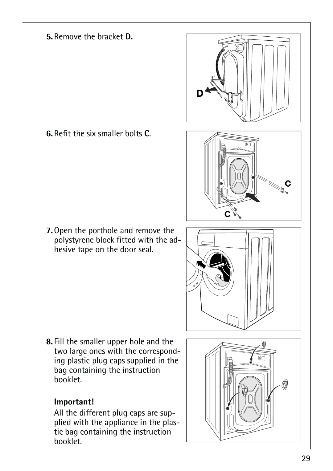 AEG 60900, 61900 manual Remove the bracket D Refit the six smaller bolts C 