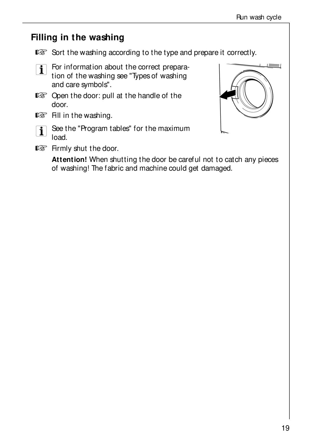 AEG 62600 operating instructions Filling in the washing 