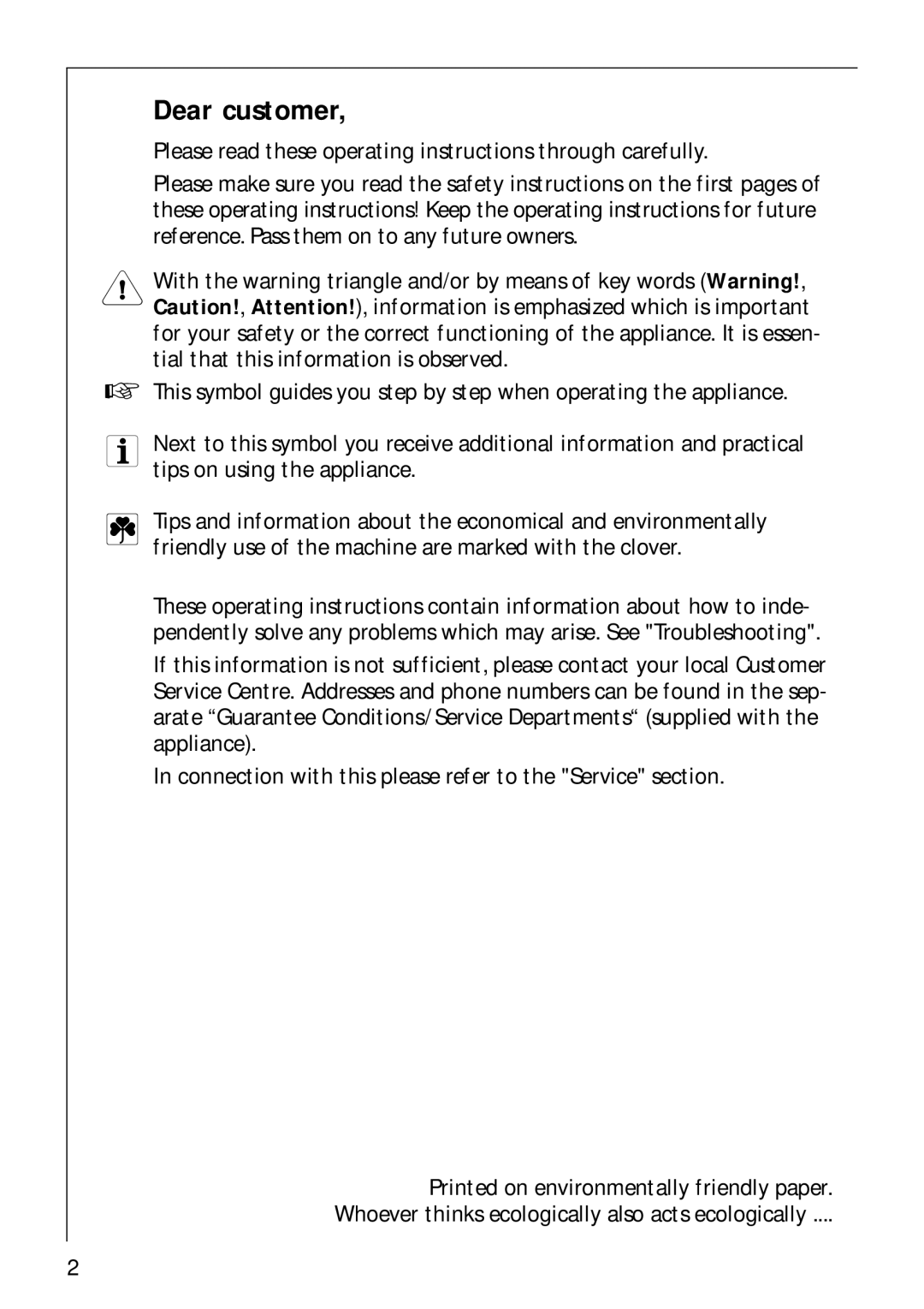 AEG 62600 Dear customer, Please read these operating instructions through carefully 