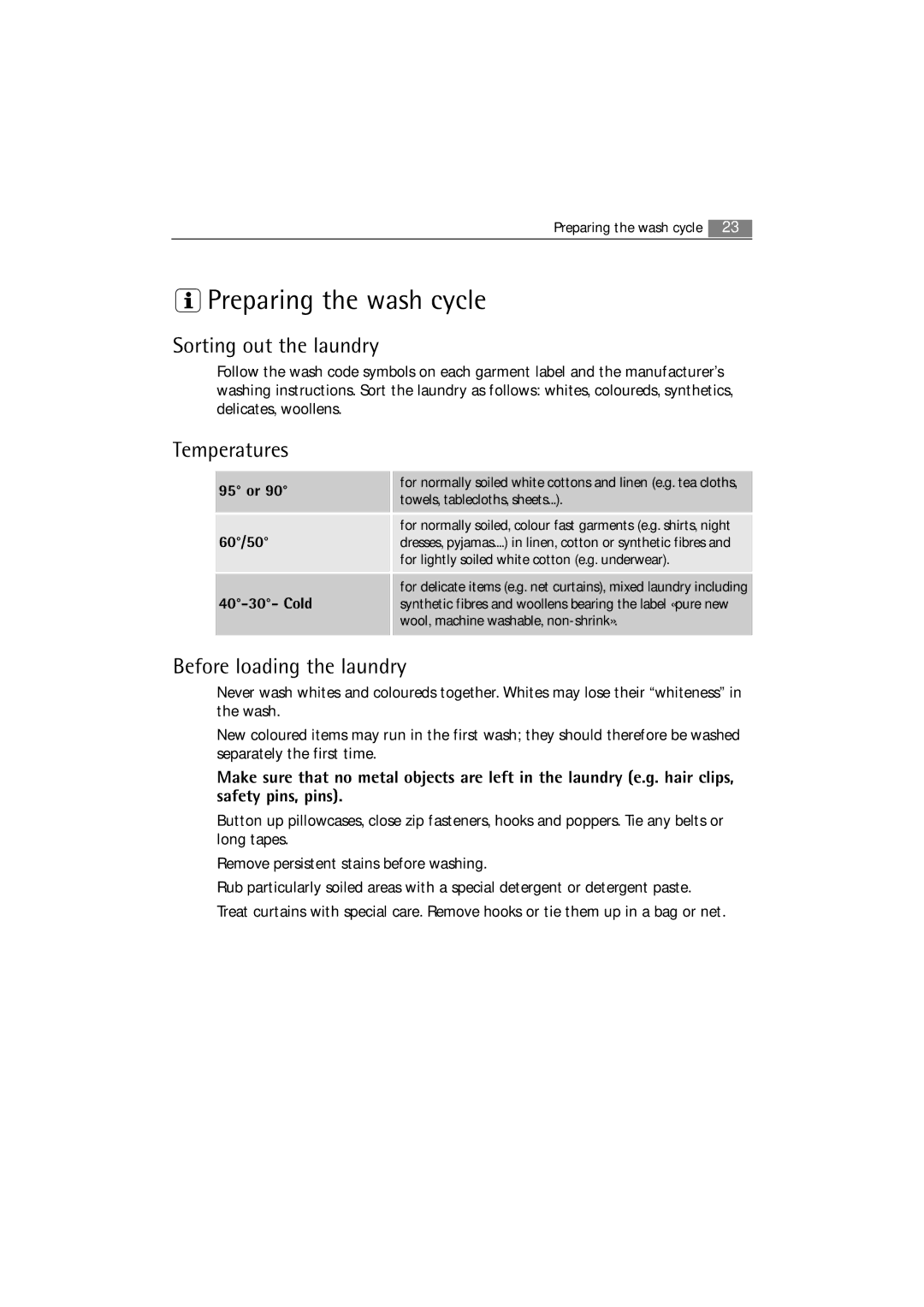 AEG 62840 user manual Preparing the wash cycle, Sorting out the laundry, Temperatures, Before loading the laundry 