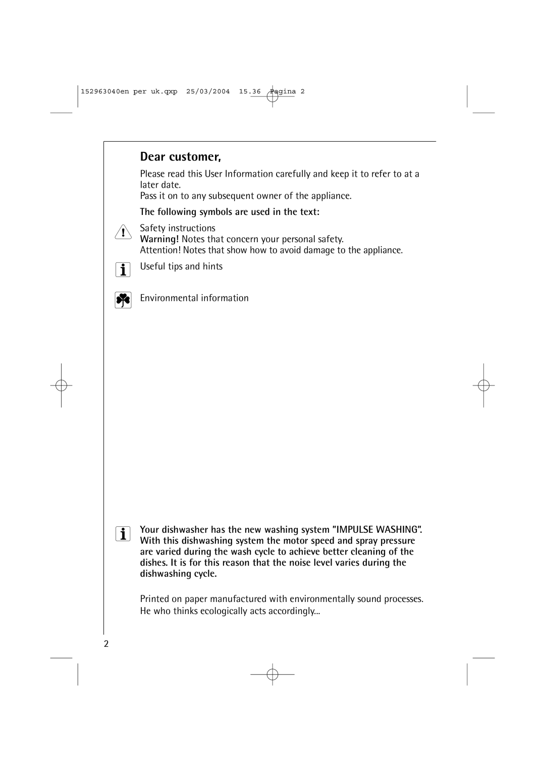 AEG 64070 VIL manual Dear customer, Following symbols are used in the text 