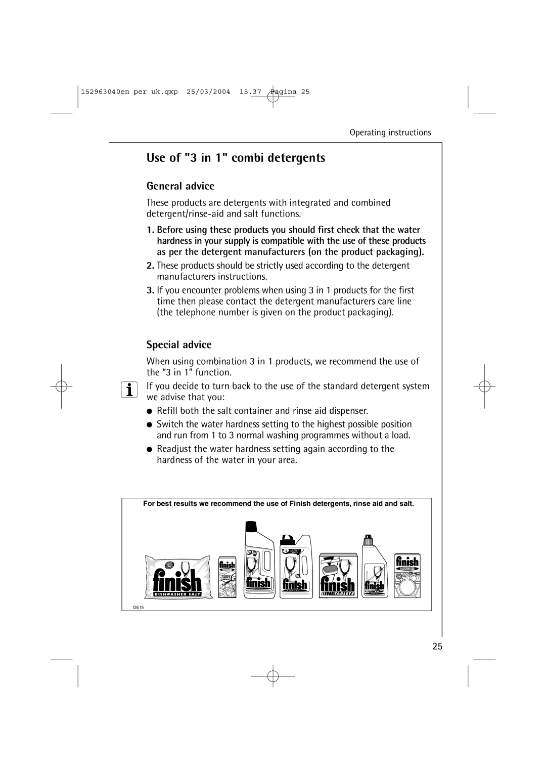 AEG 64070 VIL manual Use of 3 in 1 combi detergents, General advice, Special advice 