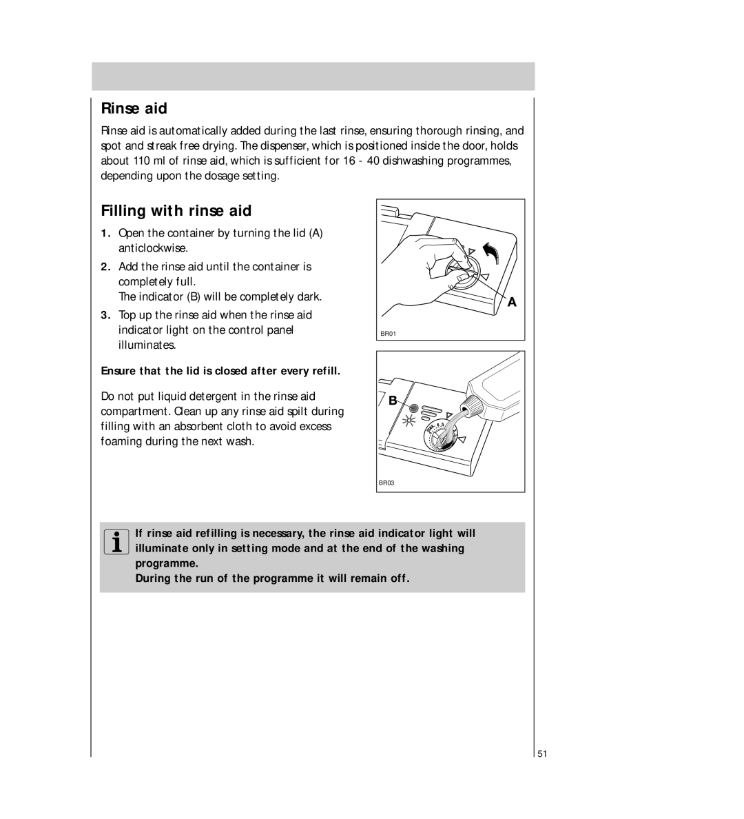 AEG 64450 I manual Rinse aid, Filling with rinse aid, Ensure that the lid is closed after every refill 