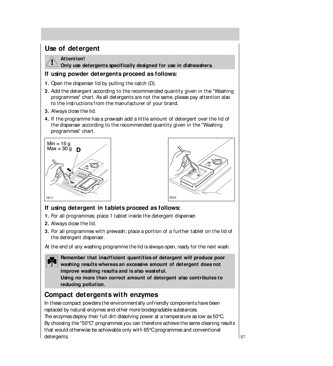 AEG 64450 I manual Use of detergent, Compact detergents with enzymes, Improve washing results and is also wasteful 