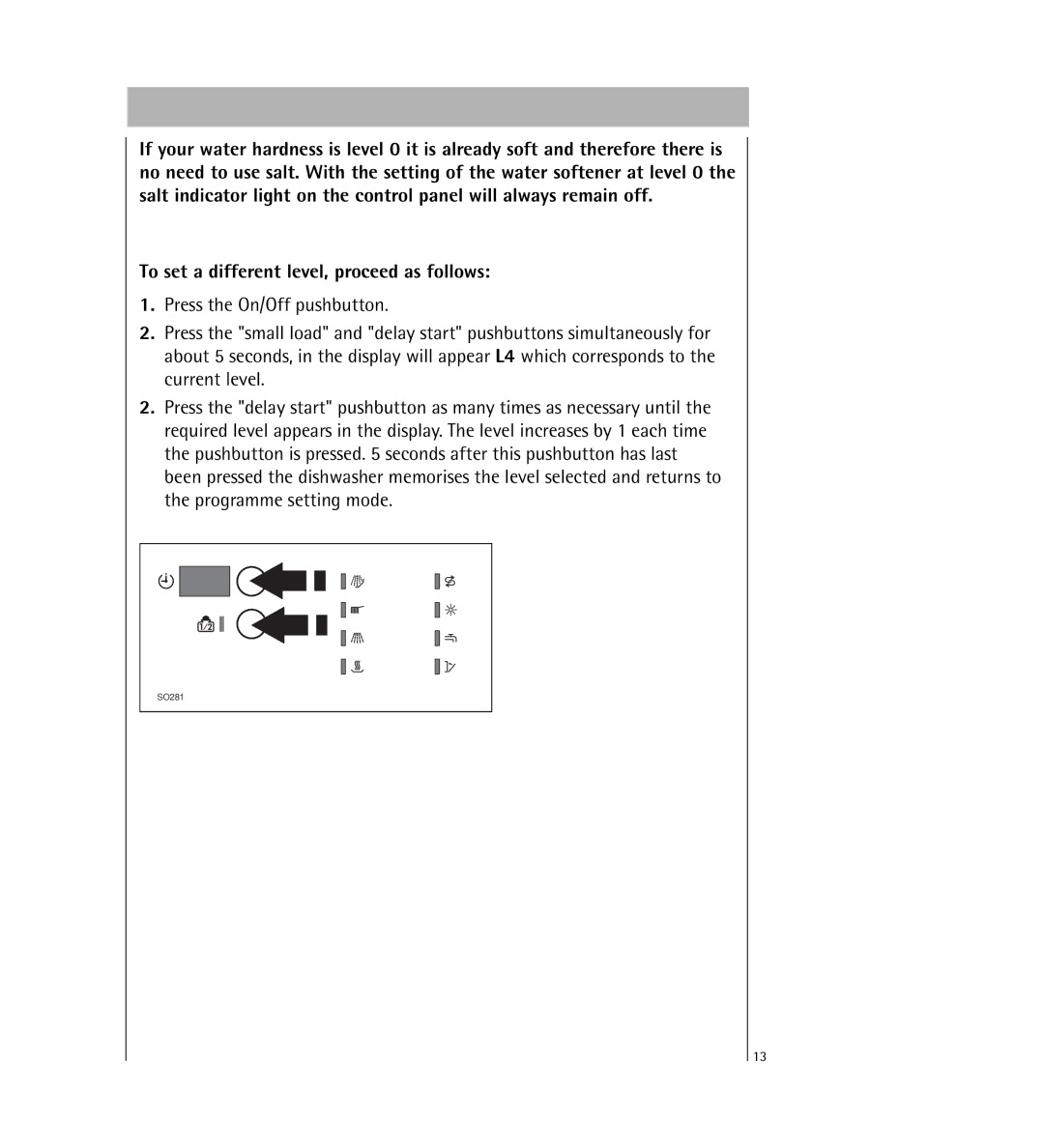 AEG 64800 manual To set a different level, proceed as follows 