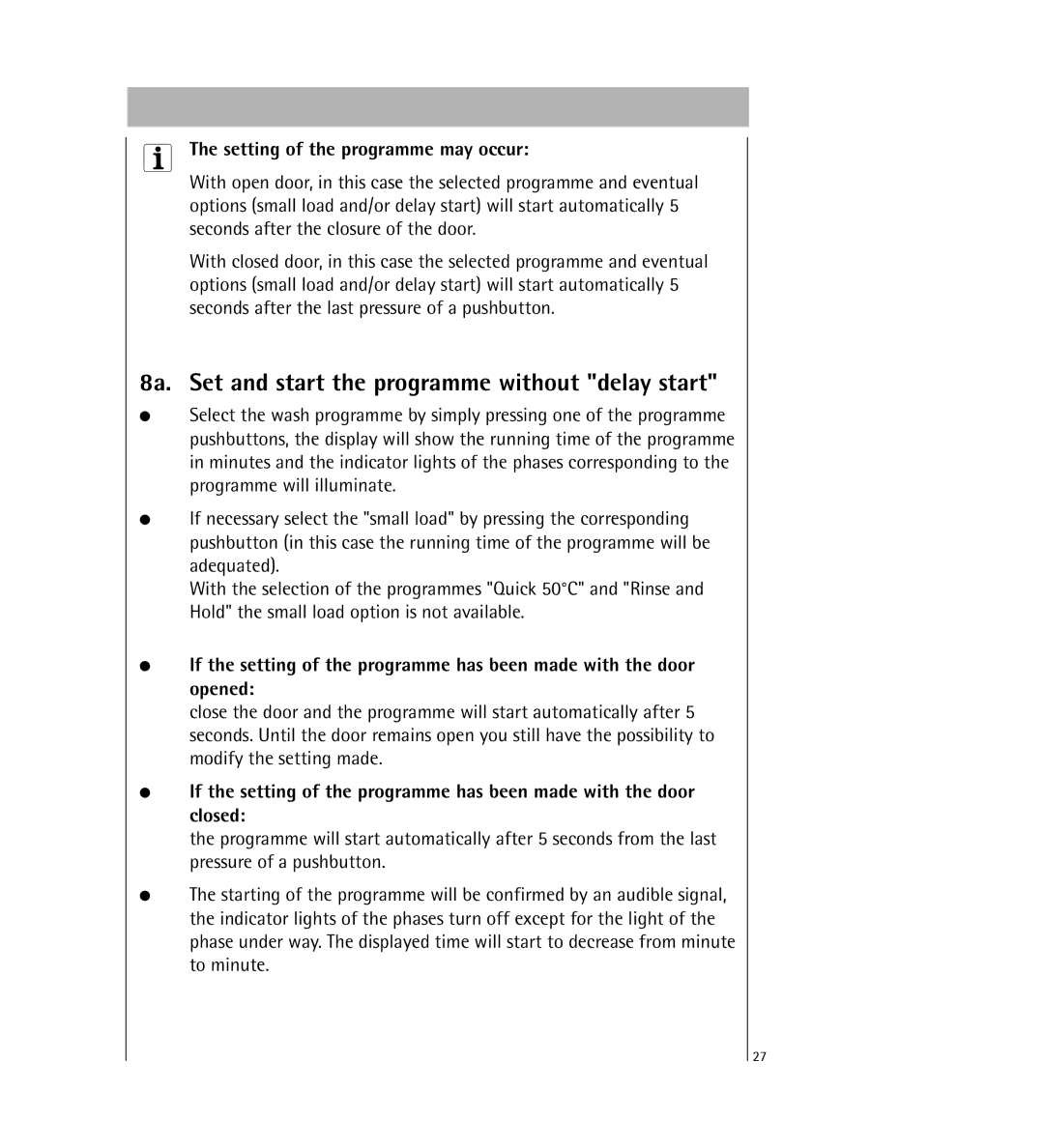 AEG 64800 manual 8a. Set and start the programme without delay start, Setting of the programme may occur 