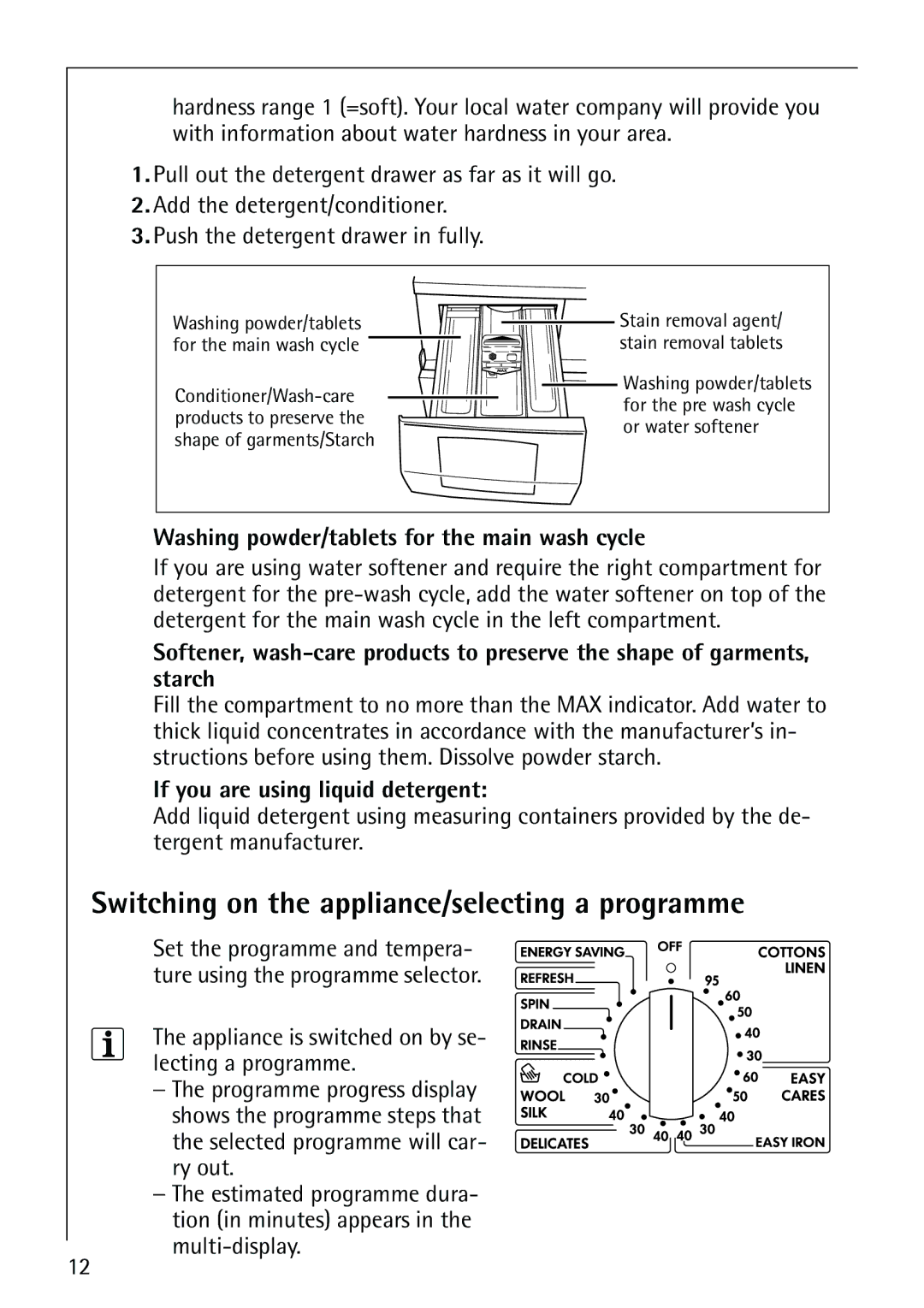 AEG 64819 manual Switching on the appliance/selecting a programme, Washing powder/tablets for the main wash cycle 