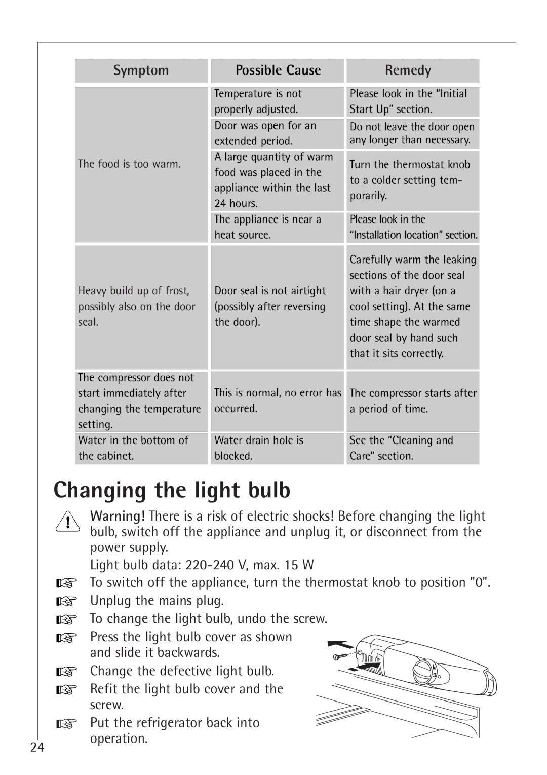 AEG 66000I installation instructions Changing the light bulb, Turn the thermostat knob to a colder setting tem- porarily 