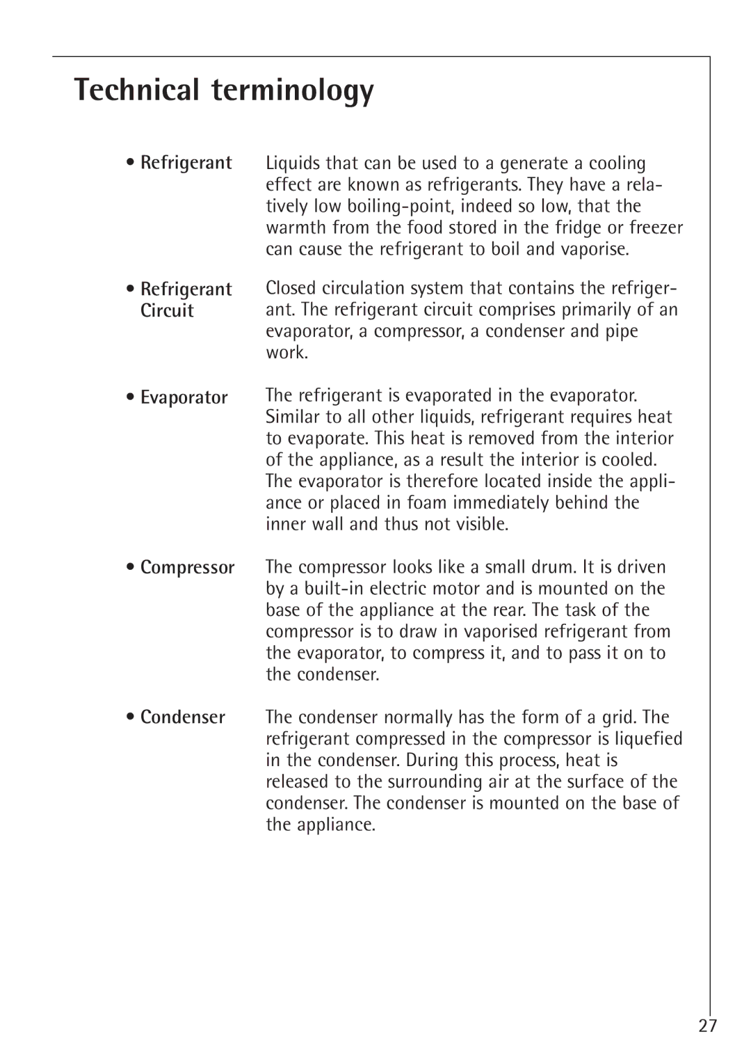 AEG 66000I installation instructions Technical terminology, Evaporator Compressor Condenser 