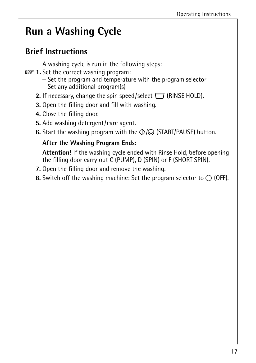 AEG 70330 manual Run a Washing Cycle, Brief Instructions, After the Washing Program Ends 