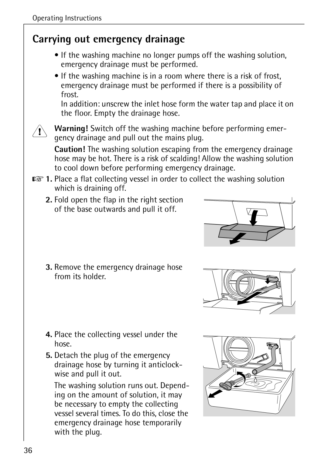 AEG 70630 manual Carrying out emergency drainage 