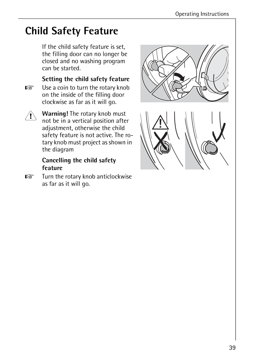 AEG 70630 manual Child Safety Feature, Can be started, On the inside of the filling door, Clockwise as far as it will go 