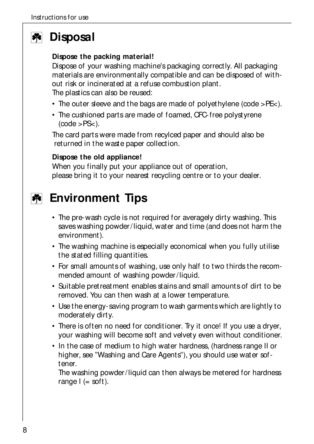 AEG 70730 manual Disposal, Environment Tips, Dispose the packing material, Dispose the old appliance 