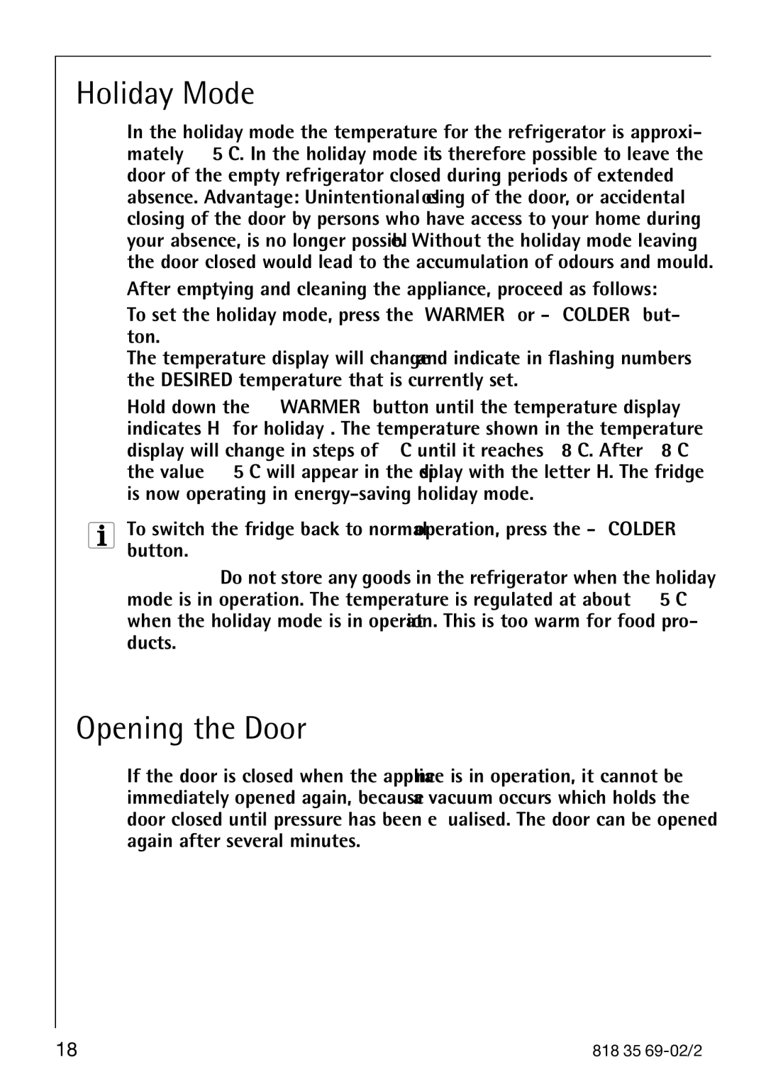 AEG 72358-KA3 manual Holiday Mode, Opening the Door 