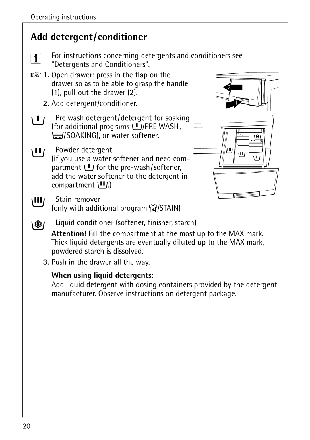 AEG 72620 manual Add detergent/conditioner, When using liquid detergents 