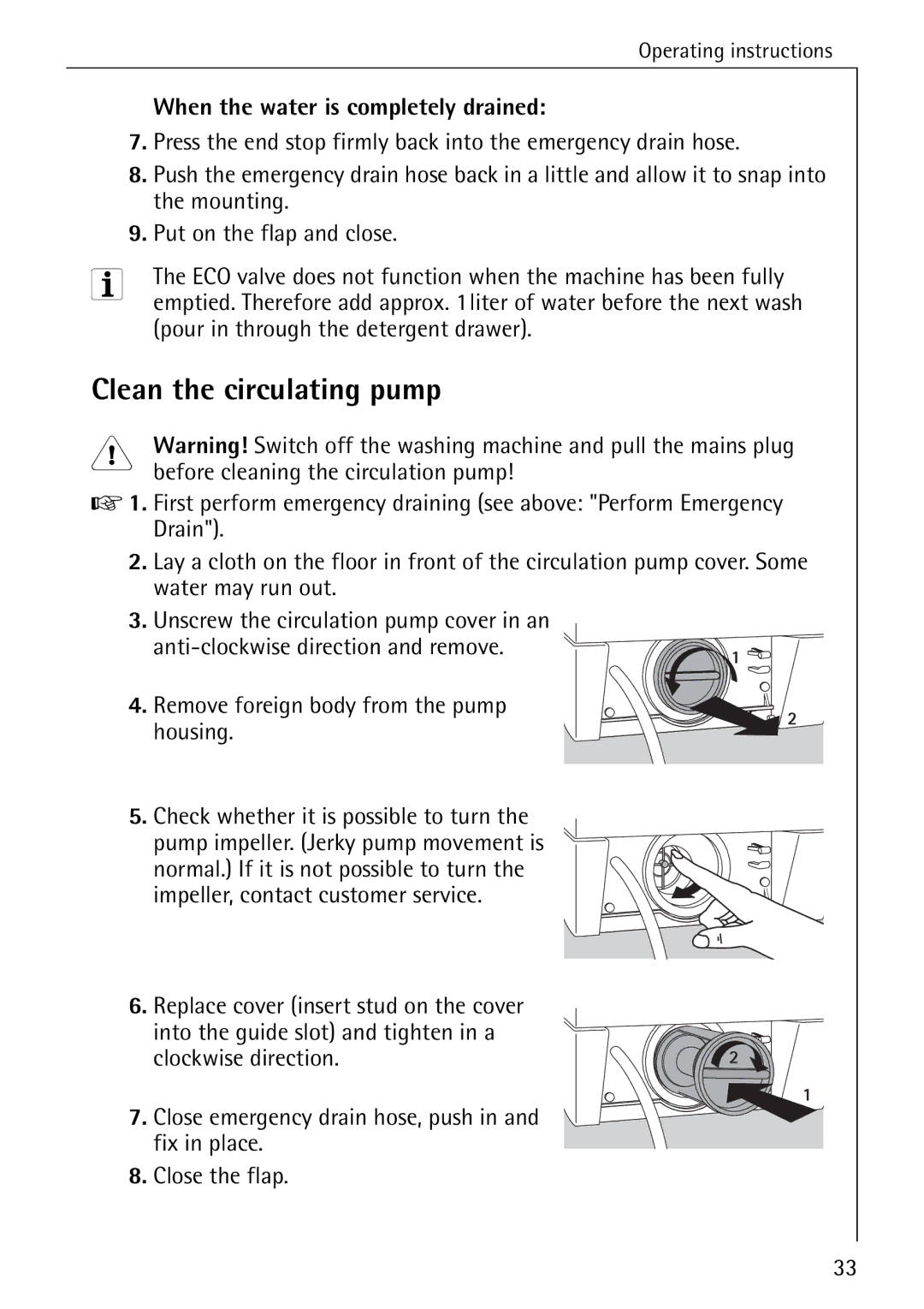 AEG 72620 manual Clean the circulating pump, When the water is completely drained 