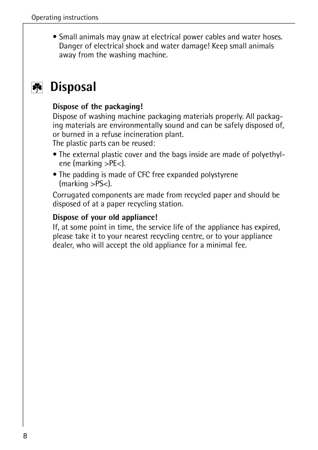 AEG 72620 manual Disposal, Dispose of the packaging, Dispose of your old appliance 