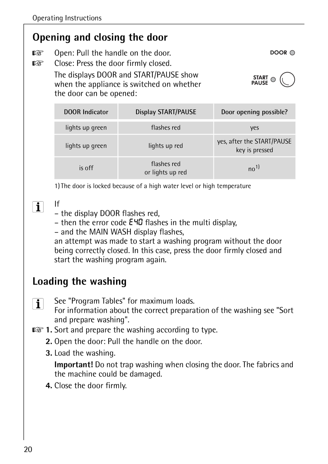 AEG 72630 manual Opening and closing the door, Loading the washing, See Program Tables for maximum loads 