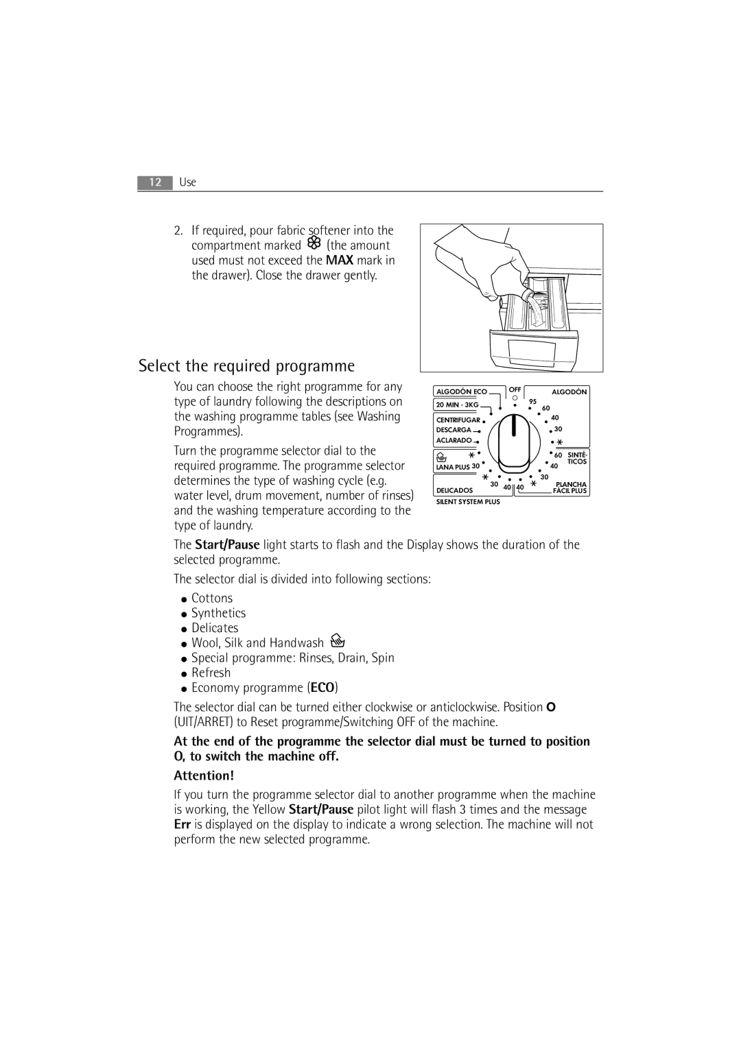 AEG 72640 user manual Select the required programme, If required, pour fabric softener into 