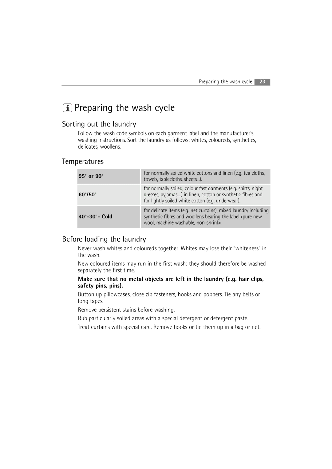 AEG 72640 Preparing the wash cycle, Sorting out the laundry, Temperatures, Before loading the laundry, 95 or 60/50 Cold 