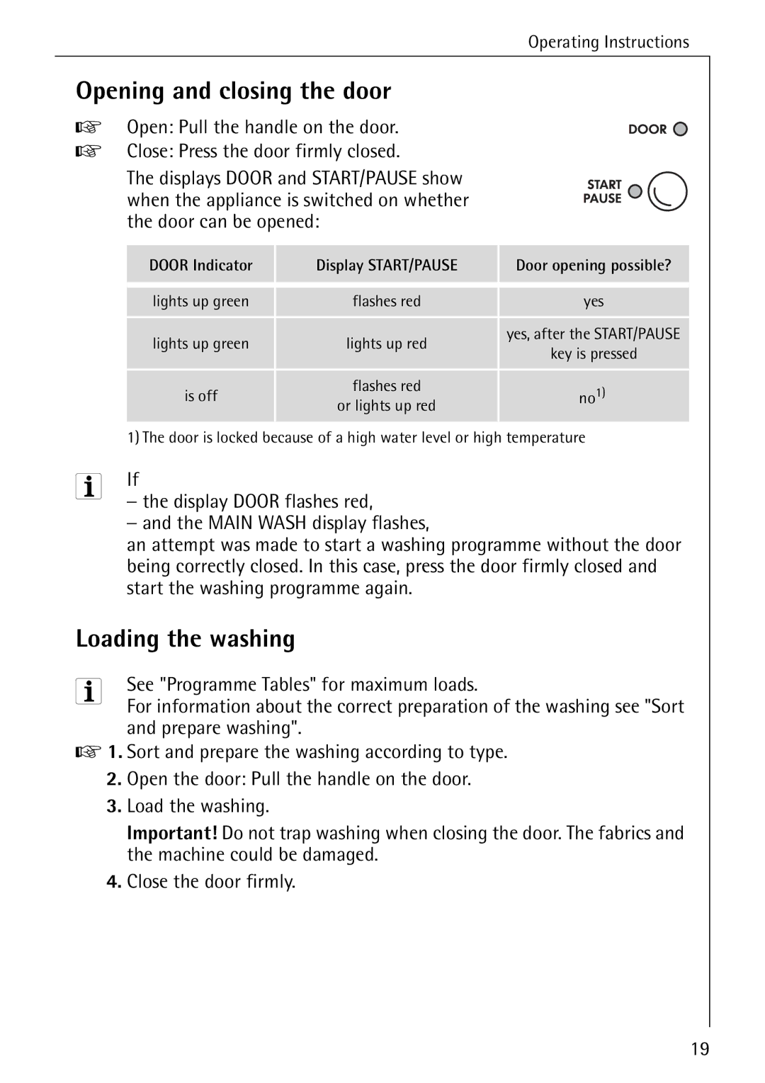 AEG 74335 manual Opening and closing the door, Loading the washing, See Programme Tables for maximum loads 