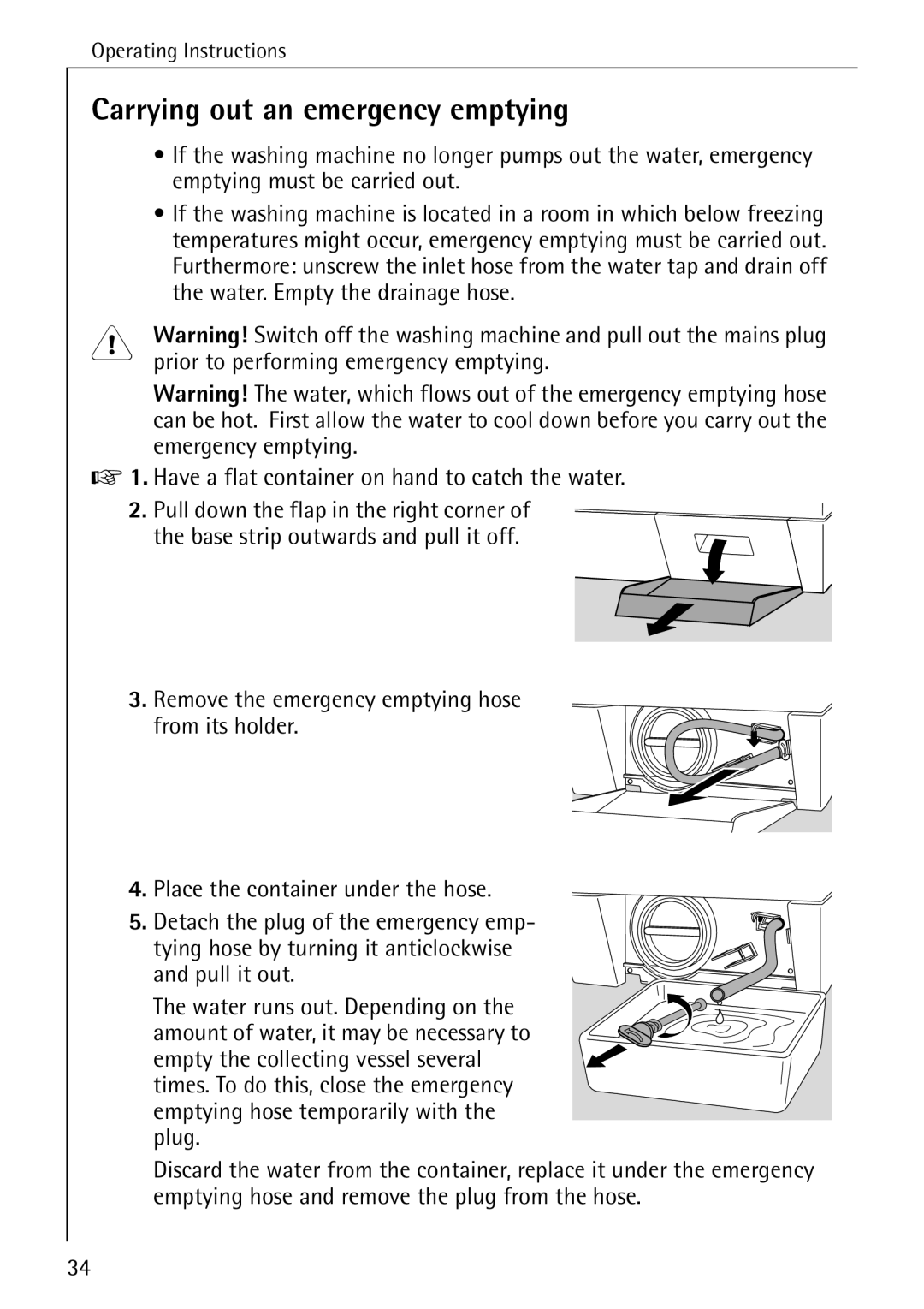 AEG 74335 manual Carrying out an emergency emptying, Have a flat container on hand to catch the water 