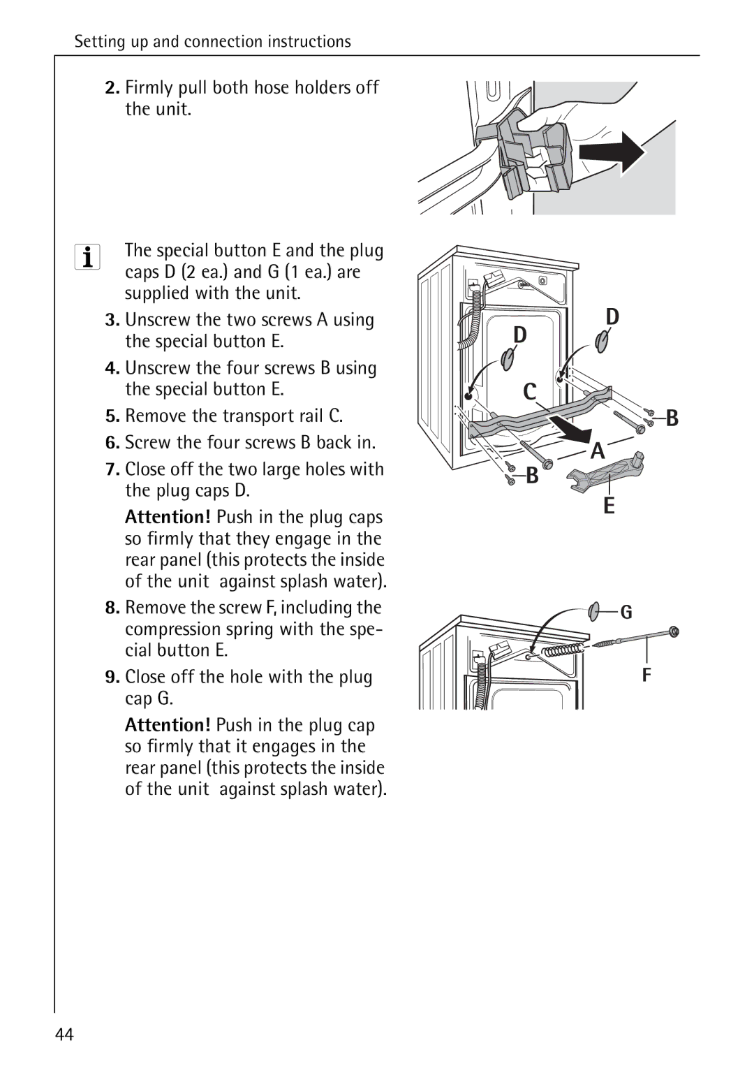 AEG 74740 manual Firmly pull both hose holders off the unit, Close off the hole with the plug cap G 