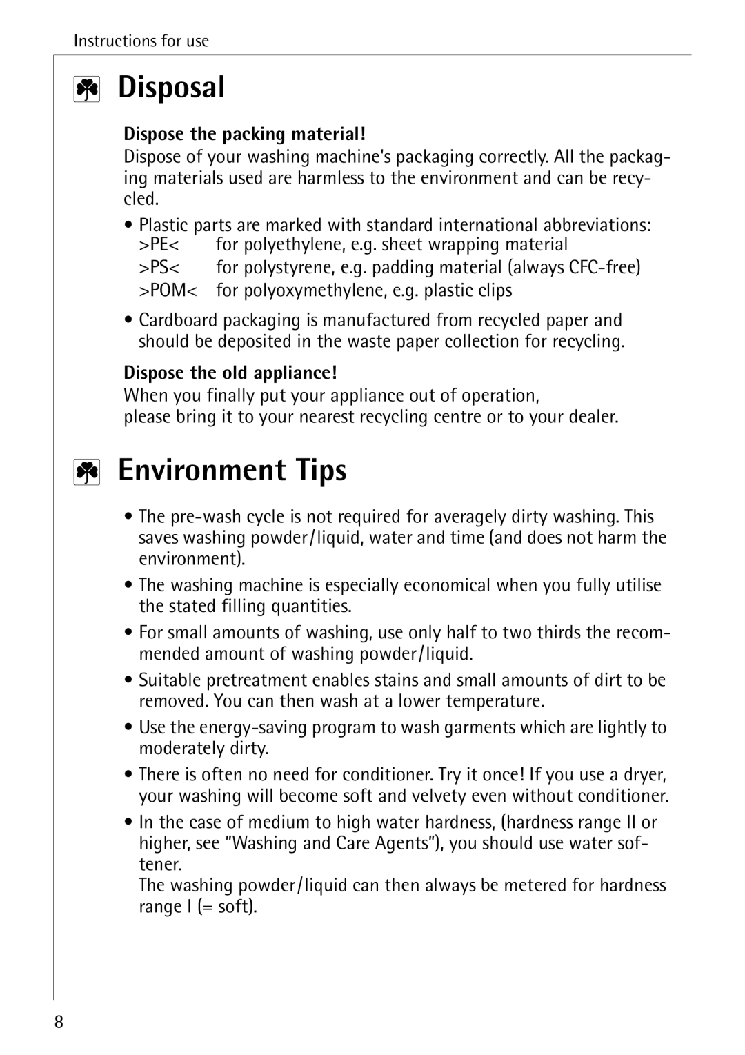 AEG 74740 manual Disposal, Environment Tips, Dispose the packing material, For polyoxymethylene, e.g. plastic clips 